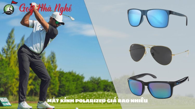 Mắt Kính Polarized Giá Bao Nhiêu? Tìm Hiểu Để Lựa Chọn Phù Hợp